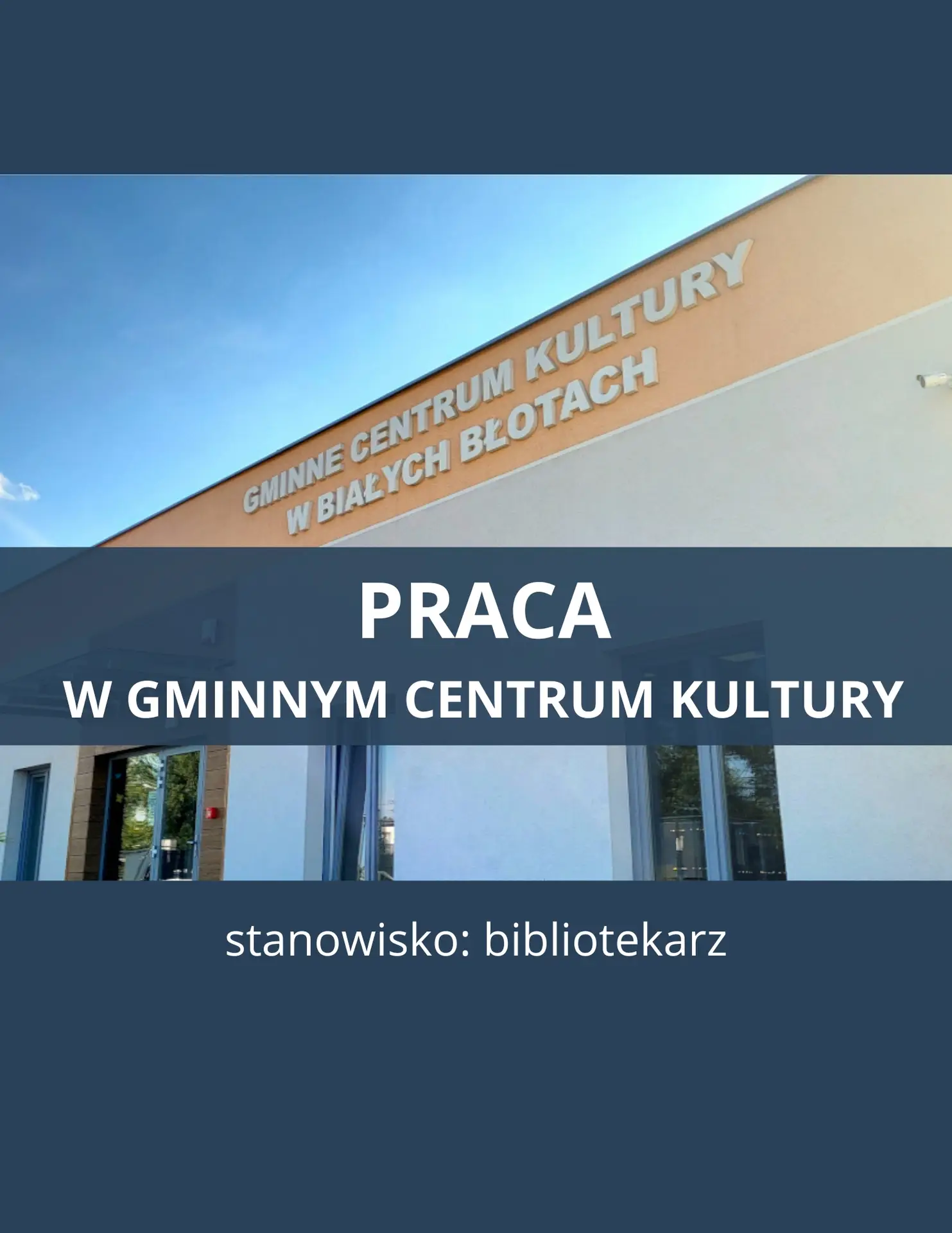 Ogłoszenie o naborze na stanowisko: Bibliotekarz – w Gminnym Centrum Kultury
